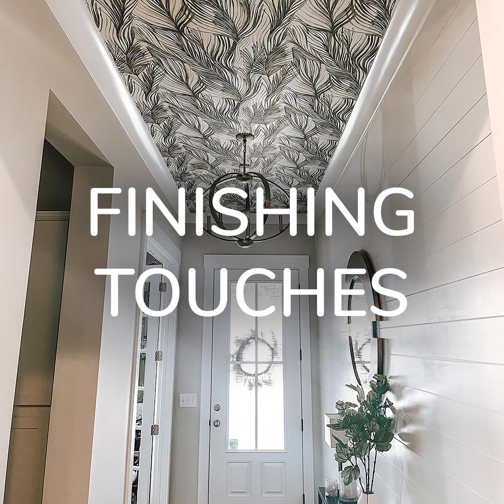 Finishing Touches in your home